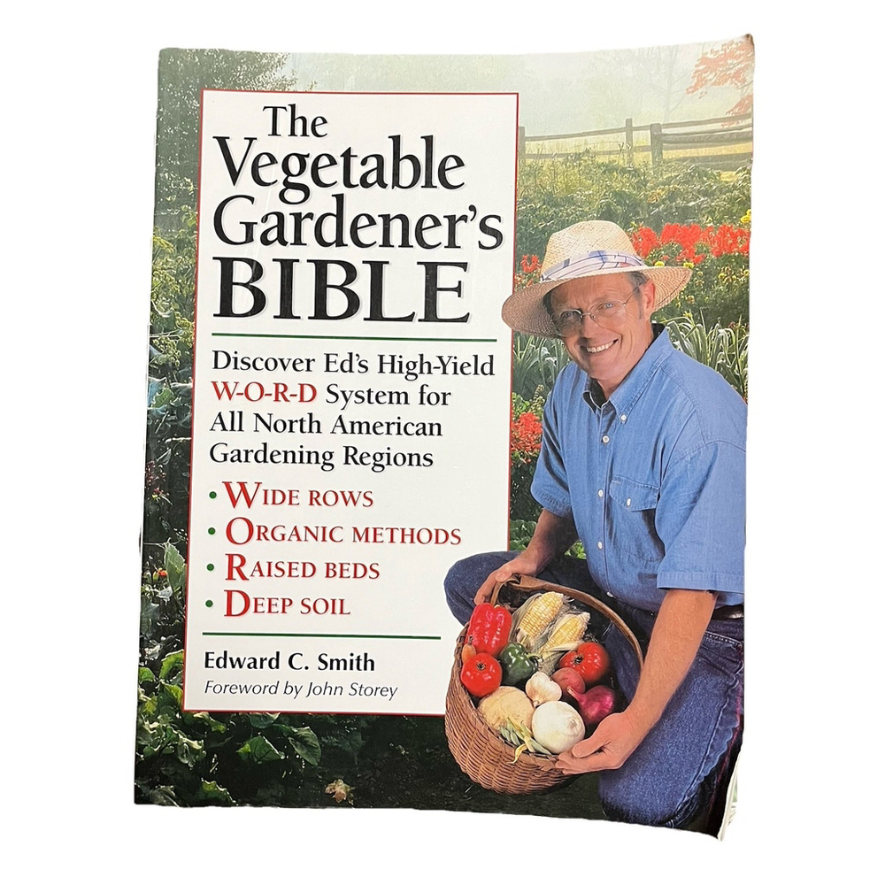 The Vegetable Gardener's Bible, 2nd Edition: Discover Ed's High-Yield Organic